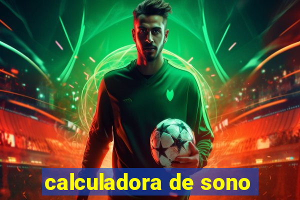 calculadora de sono